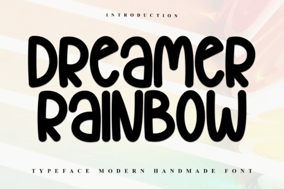 Dreamer Rainbow: A Display Font for Festive Branding