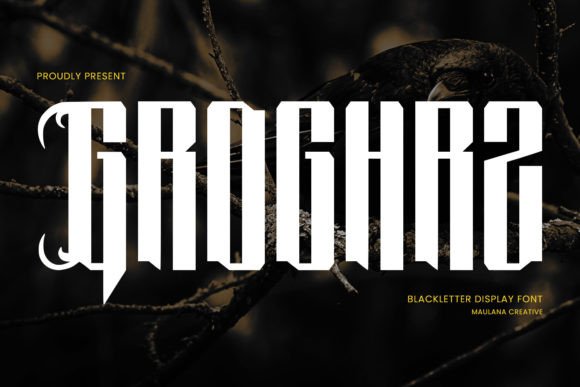 Groghrz: A Display Font for Bold Branding