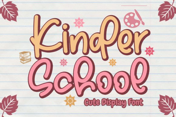 Kinder School Font: A Handwritten Typeface That Warms Up Your Brand