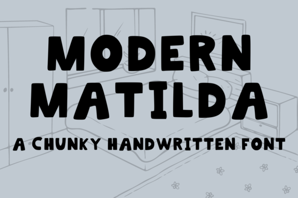 Modern Matilda: A Chunky Display Font for Digital Design
