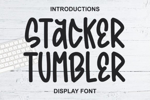 Stacker Tumbler Font: A Handwritten Display Typeface for Crafters