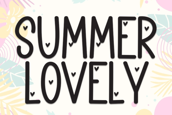 Summer Lovely: A Hand-Sketched Display Font for Campaigns